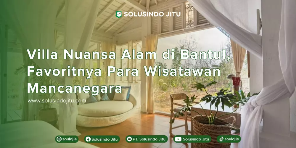 Villa Nuansa Alam di Bantul, Favoritnya Para Wisatawan Mancanegara